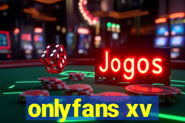 onlyfans xv
